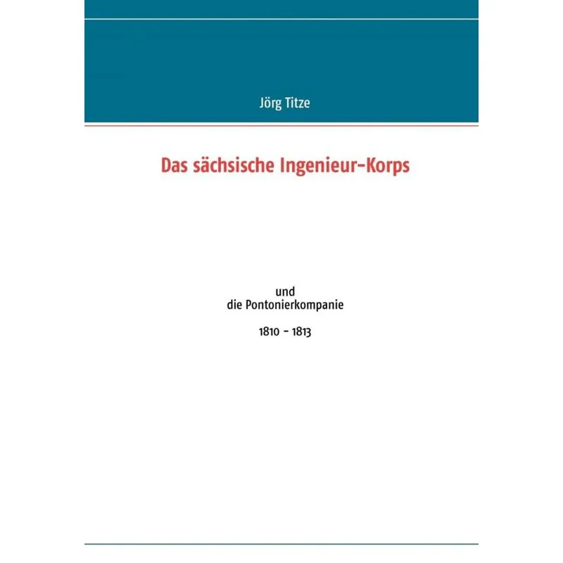 Das sächsische Ingenieur-Korps