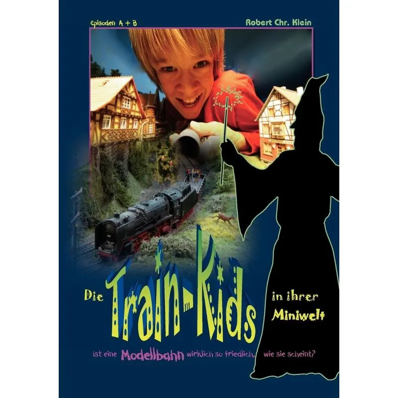 Die Train-Kids in ihrer Miniwelt