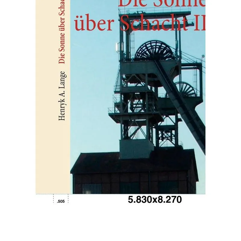 Die Sonne über Schacht II