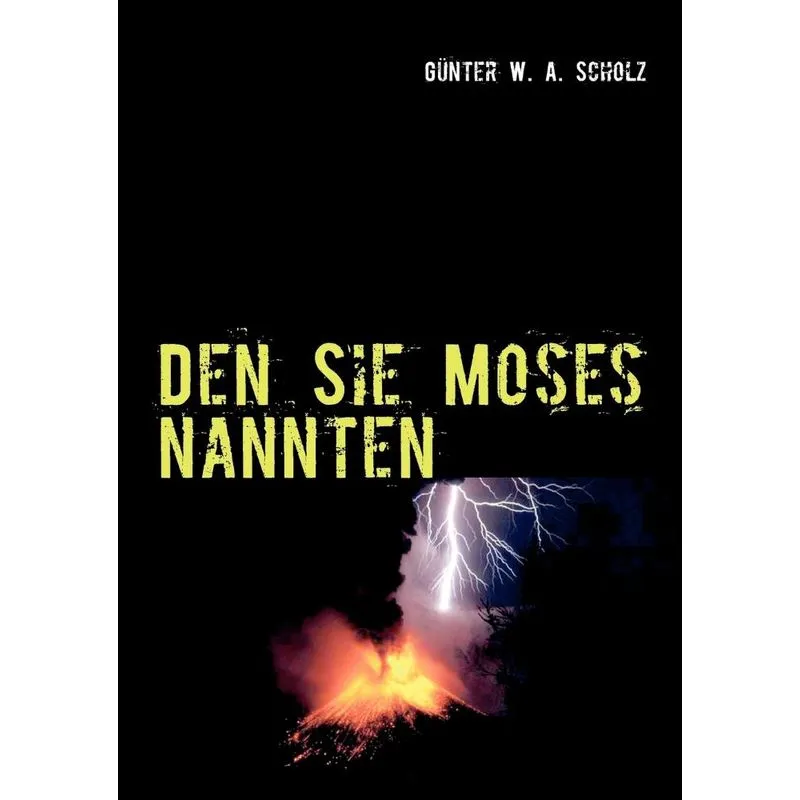 Den Sie Moses nannten