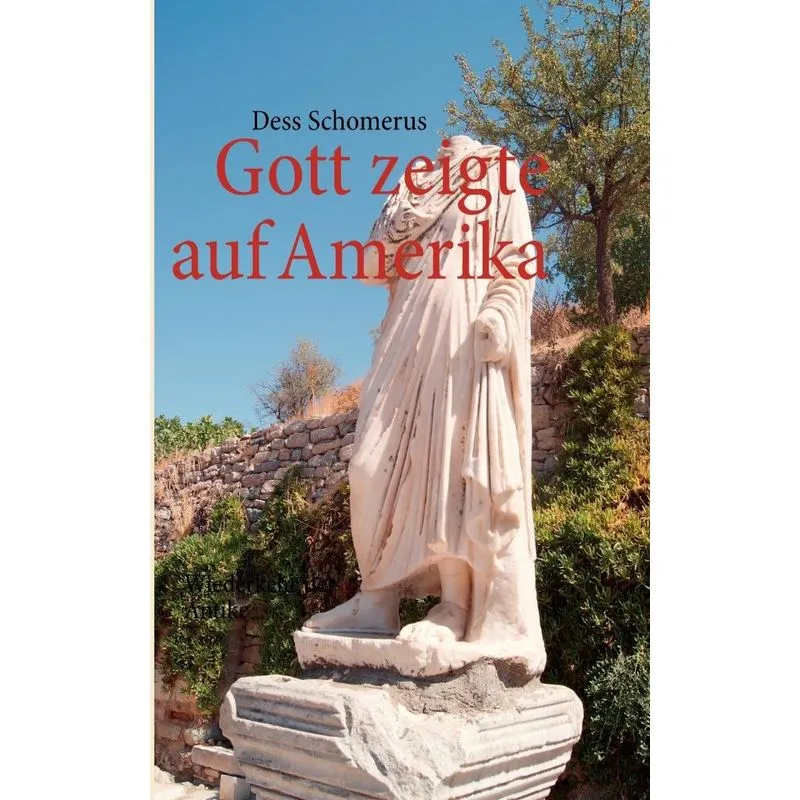 Gott zeigte auf Amerika