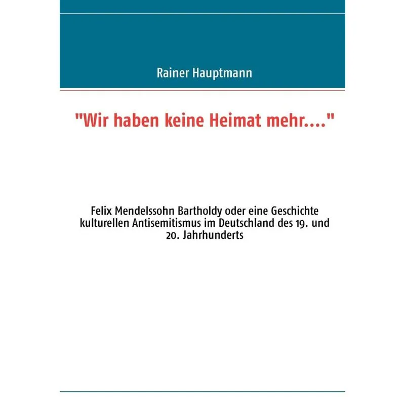 Wir haben keine Heimat mehr....