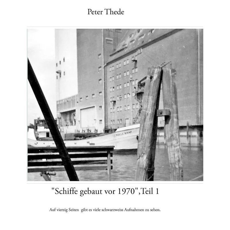 Schiffe gebaut vor 1970,Teil 1