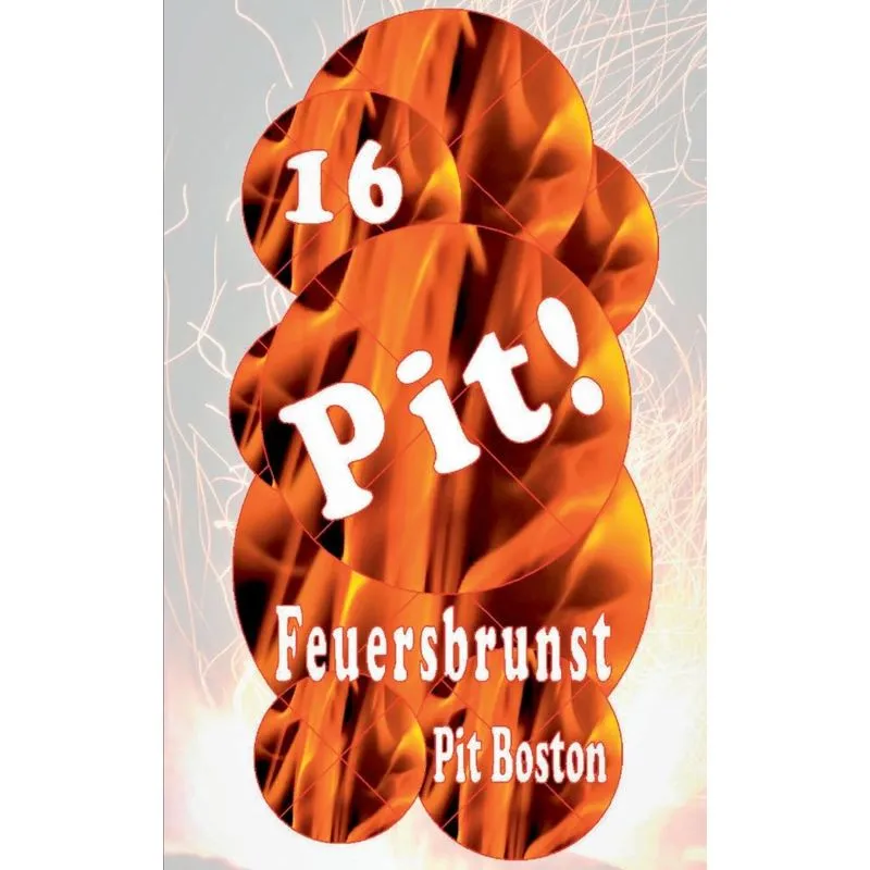 Pit! Feuersbrunst