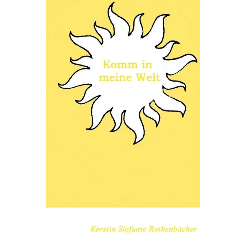 Komm in meine Welt