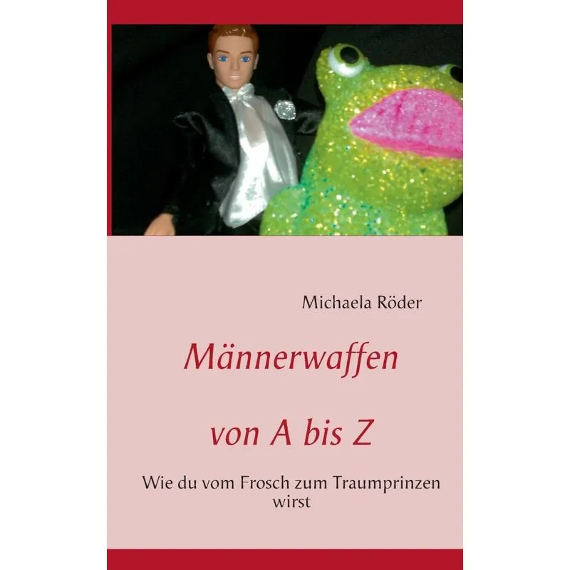 Männerwaffen Von A Bis Z
