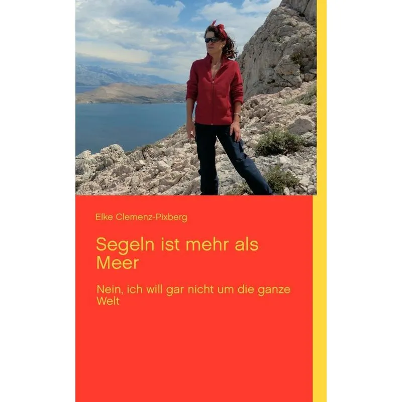 Segeln Ist Mehr Als Meer