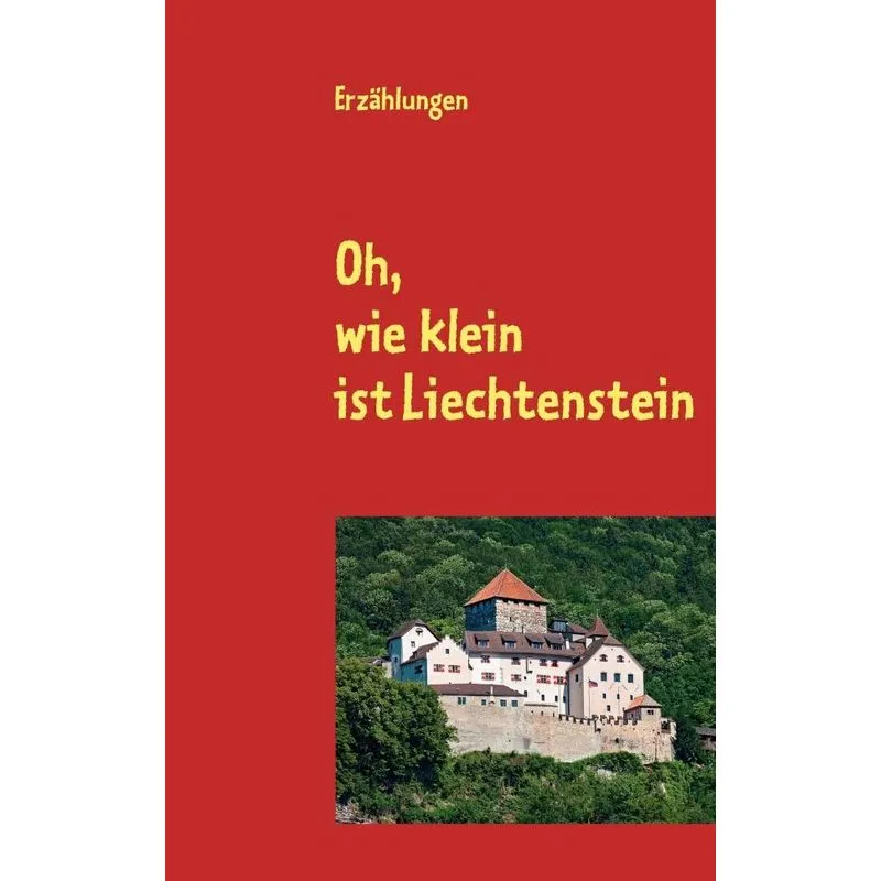 Oh, wie klein ist Liechtenstein