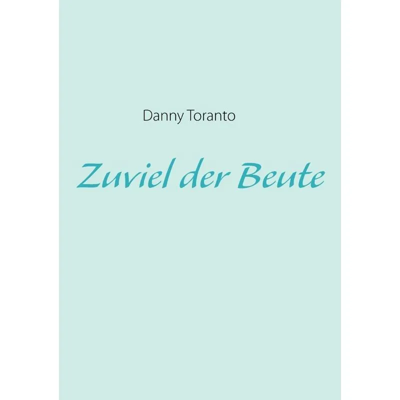 Zuviel der Beute