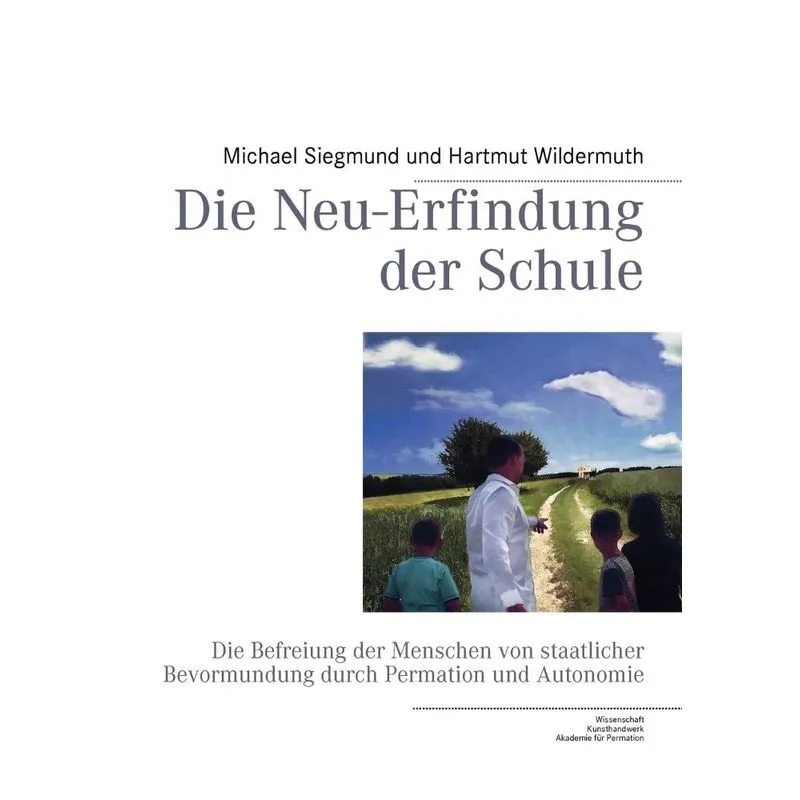 Die Neu-Erfindung der Schule