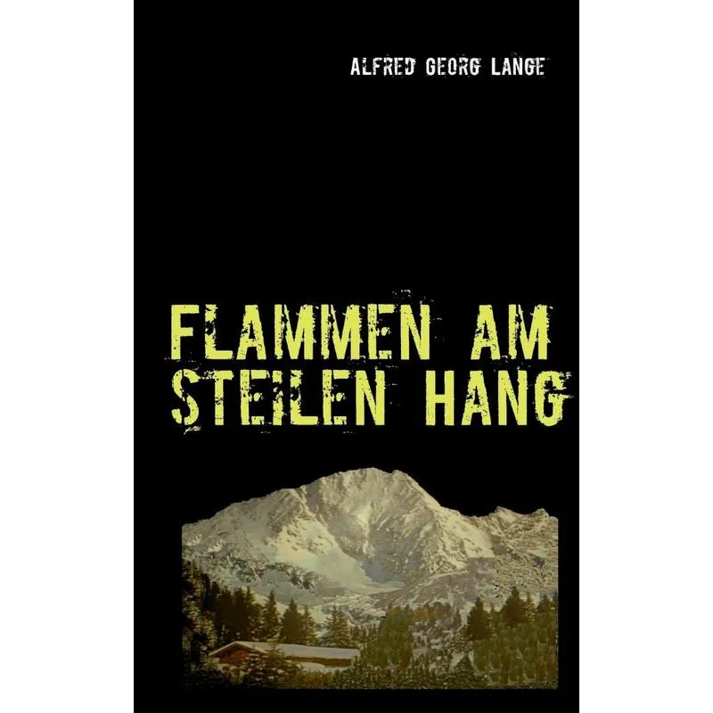 Flammen am steilen Hang