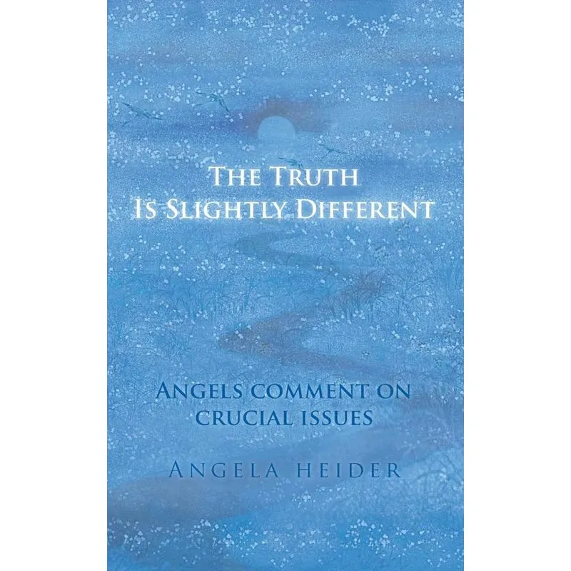 The Truth Is Slightly Different