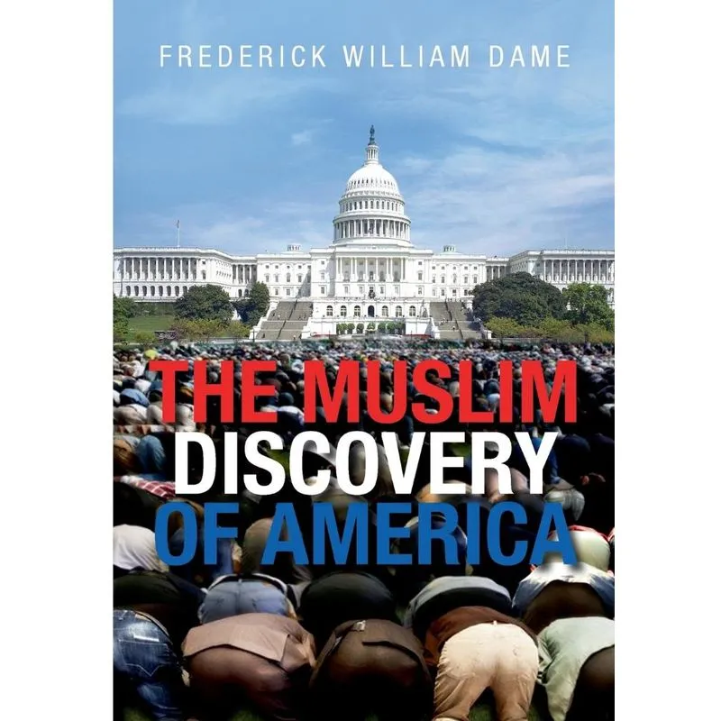 THE MUSLIM DISCOVERY OF AMERICA