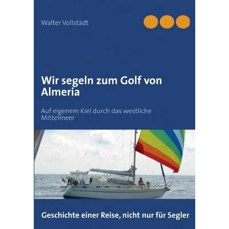 Wir Segeln Zum Golf Von Almeria