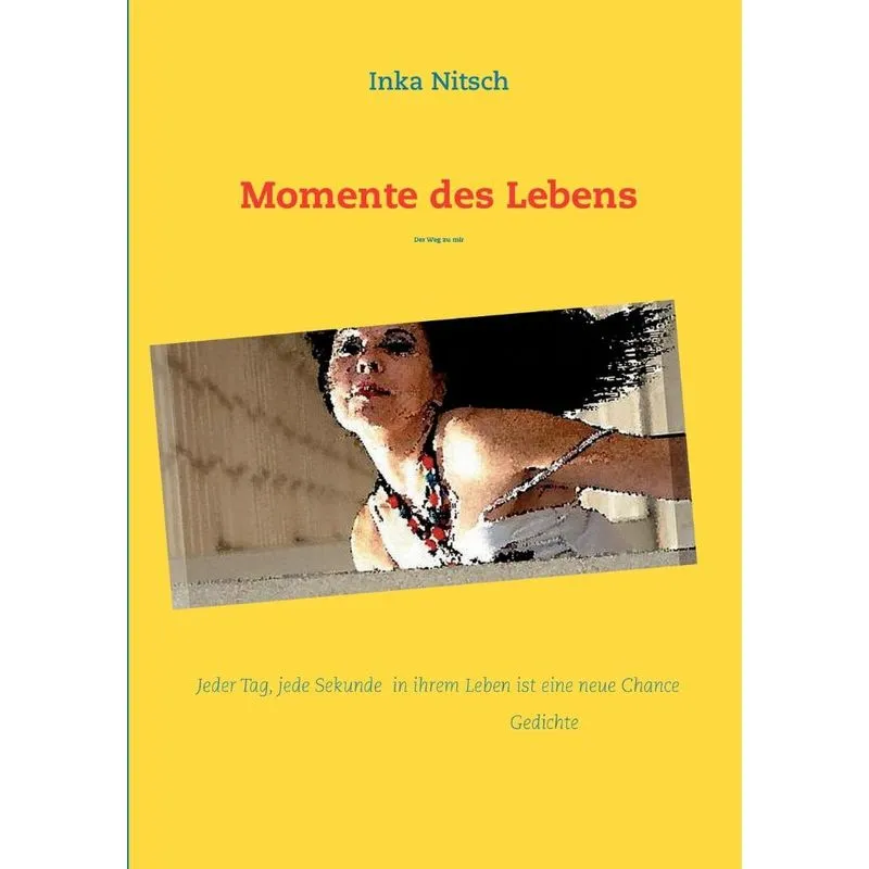 Momente des Lebens