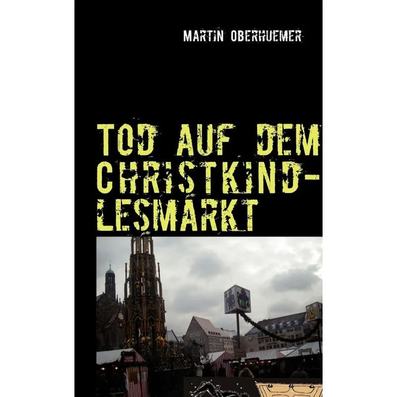 Tod auf dem Christkindlesmarkt