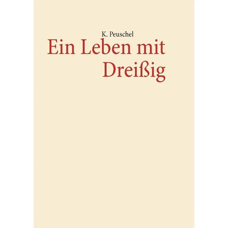 Ein Leben mit Dreißig