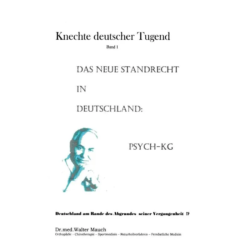 Knechte deutscher Tugend, Band I