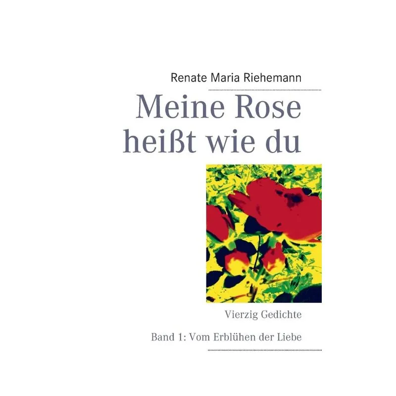 Meine Rose Heißt Wie Du