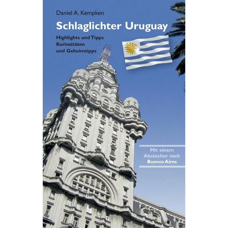 Schlaglichter Uruguay