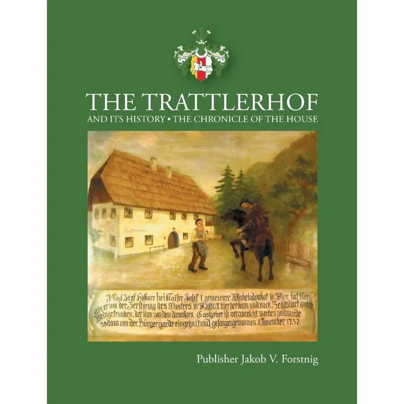 The Trattlerhof and its History