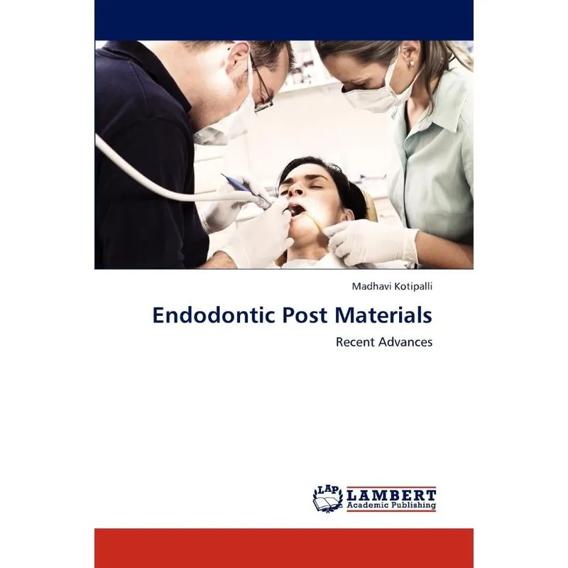 Endodontic Post Materials