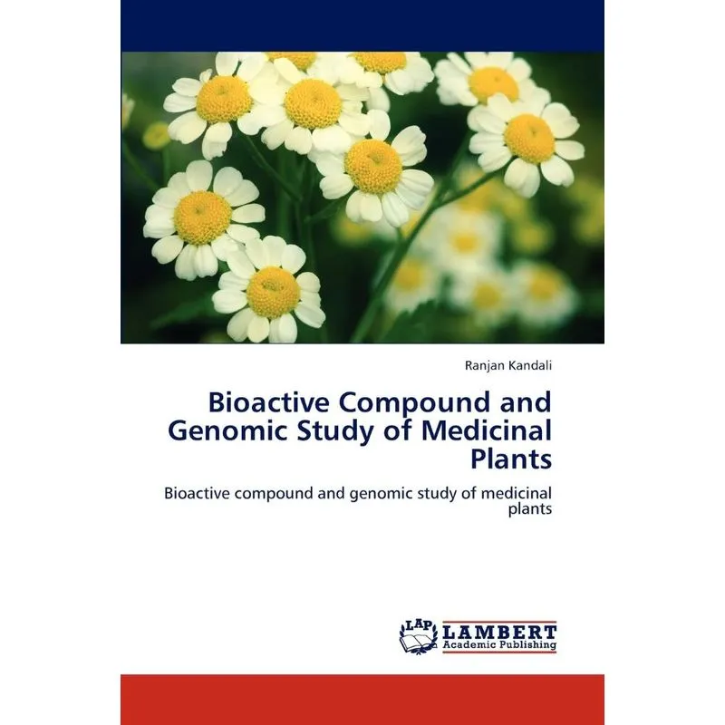 Bioactive Compound and Genomic Study of Medicinal Plants