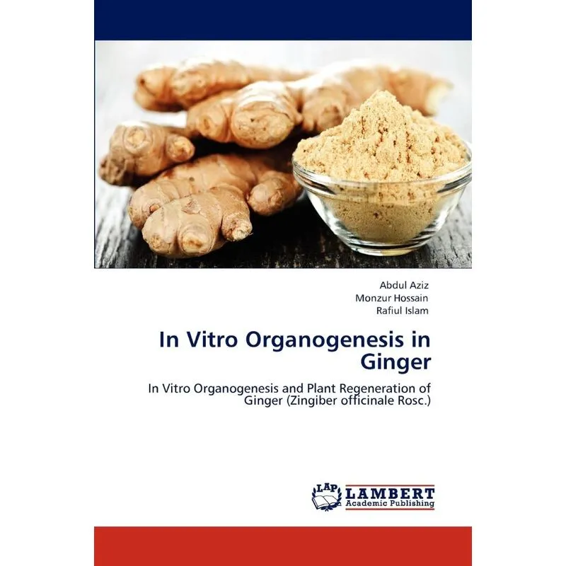 In Vitro Organogenesis in Ginger