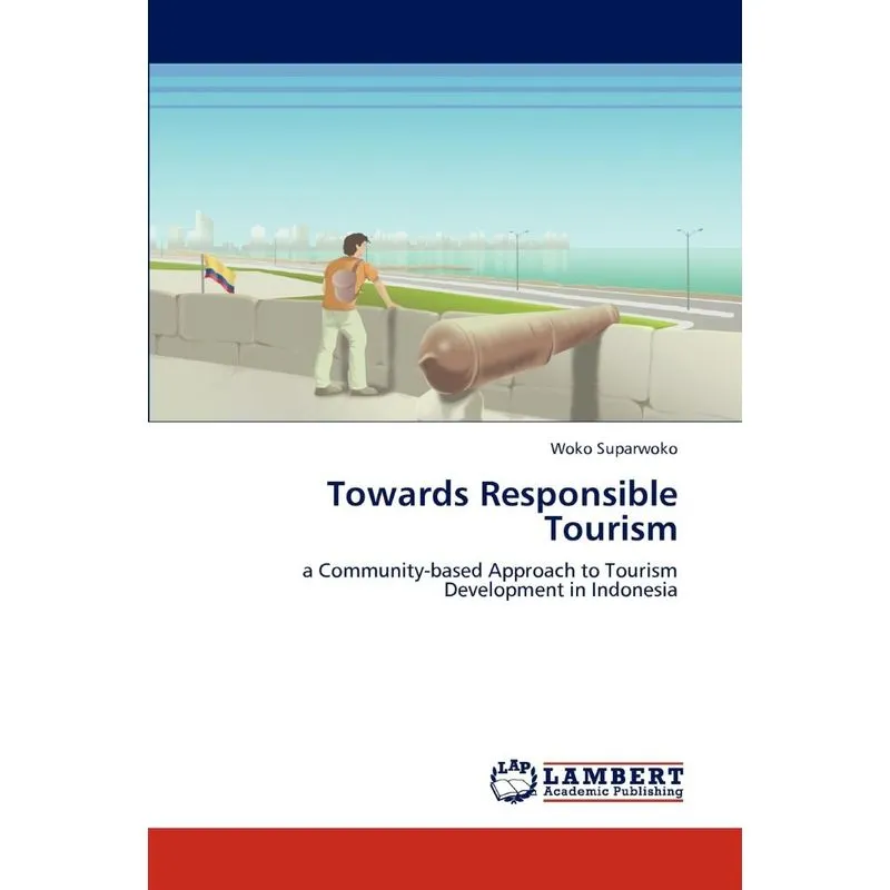 Towards Responsible Tourism