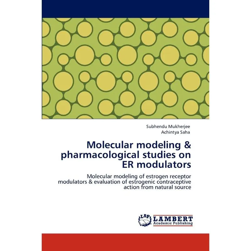 Molecular Modeling & Pharmacological Studies on Er Modulato