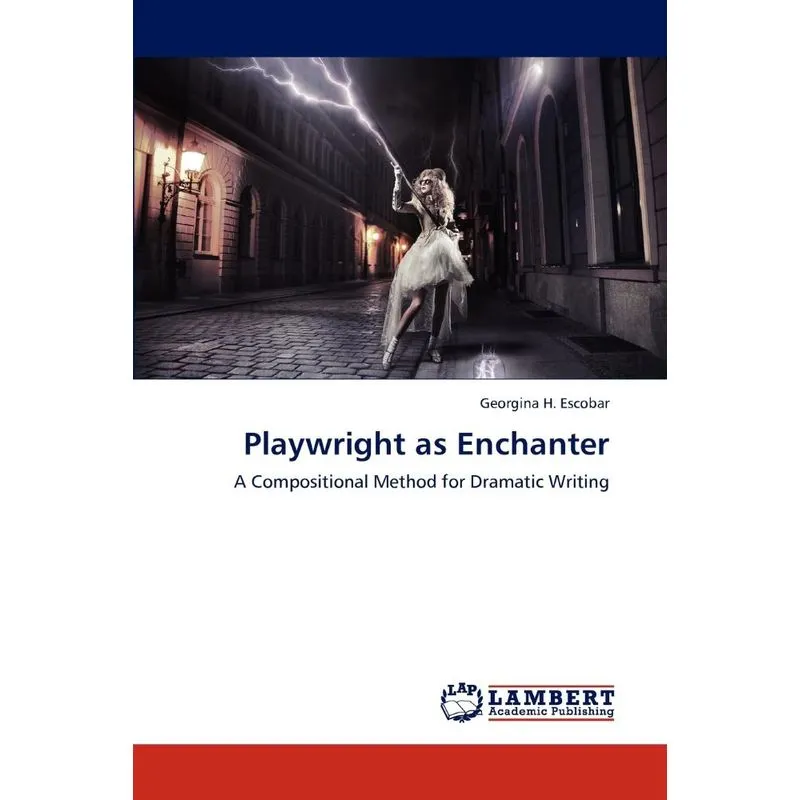 Playwright as Enchanter