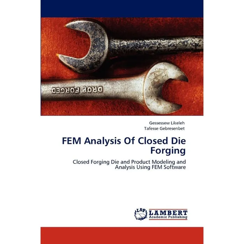 FEM Analysis Of Closed Die Forging