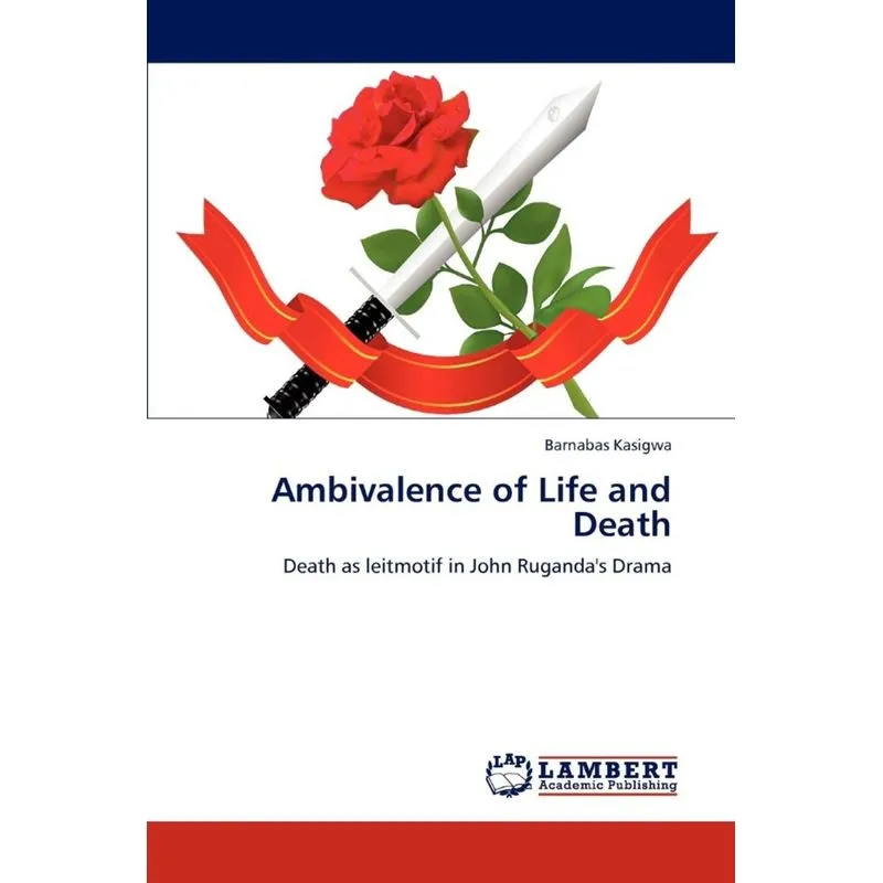 Ambivalence of Life and Death