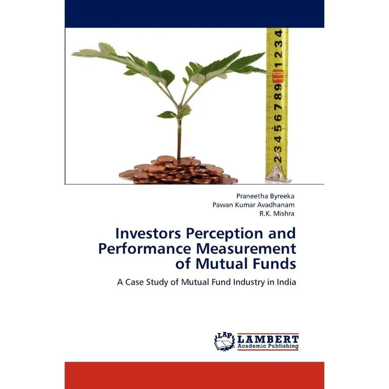 Investors Perception and Performance Measurement of Mutual