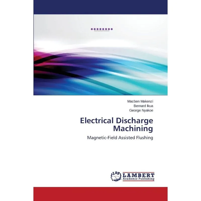 Electrical Discharge Machining