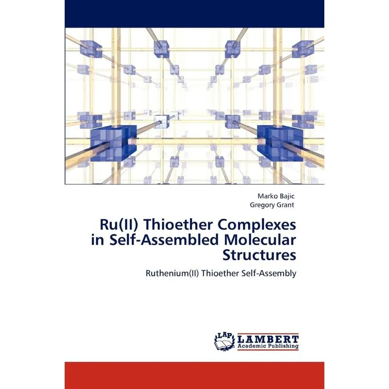 Ru(II) Thioether Complexes in Self-Assembled Molecular Stru