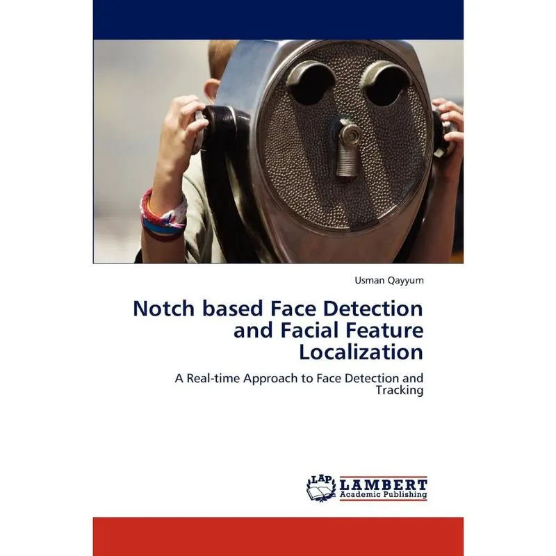 Notch Based Face Detection and Facial Feature Localization