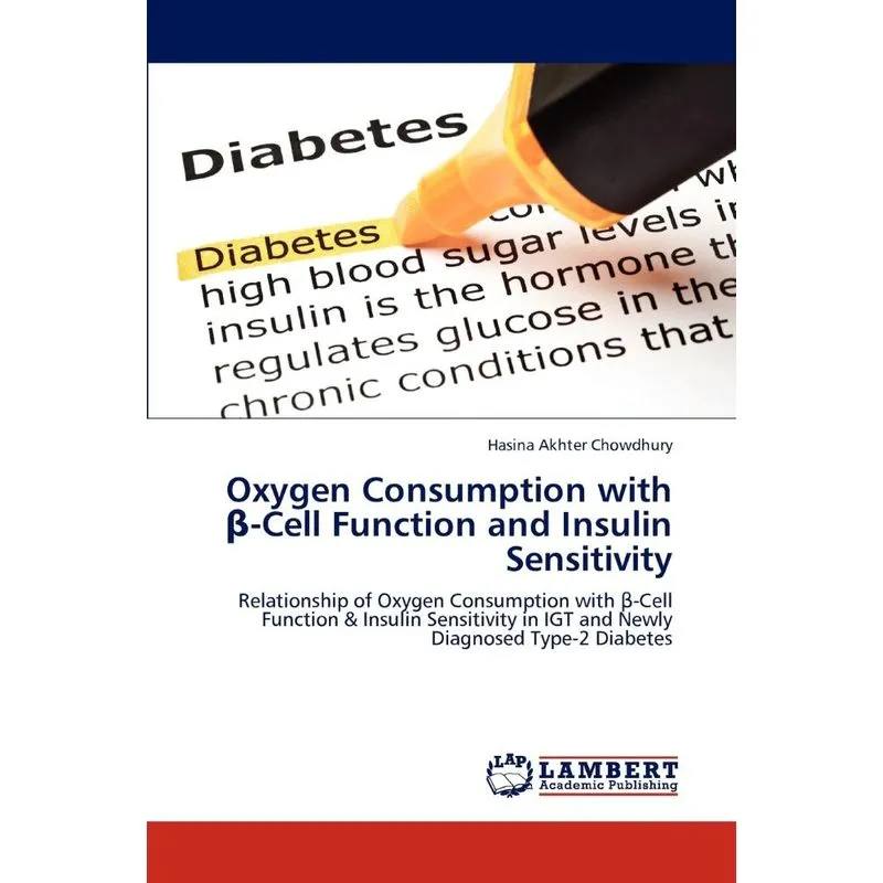 Oxygen Consumption with ß-Cell Function and Insulin Sensiti