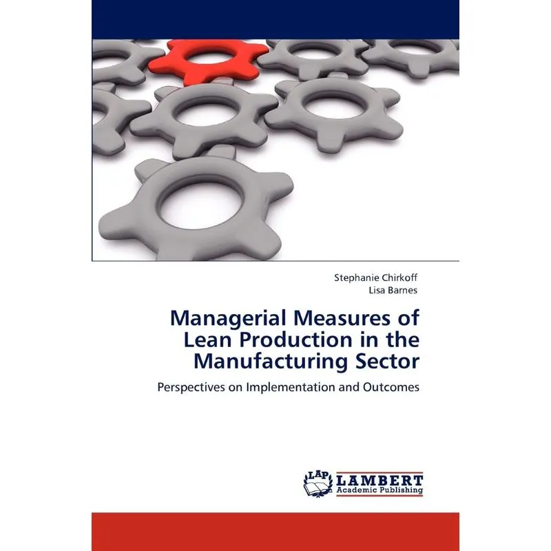 Managerial Measures of Lean Production in the Manufacturing