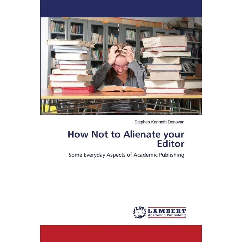 How Not to Alienate Your Editor
