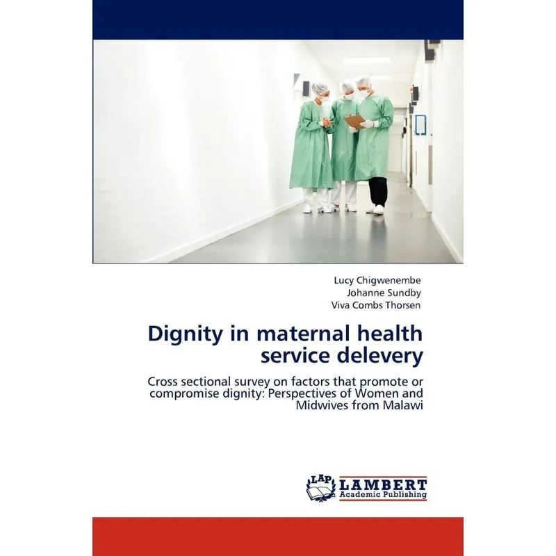 Dignity in maternal health service delevery