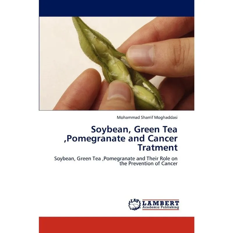 Soybean, Green Tea, Pomegranate and Cancer Tratment