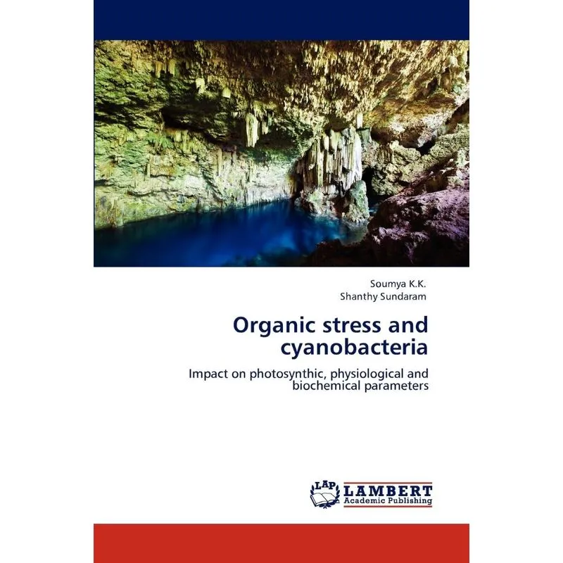 Organic Stress and Cyanobacteria