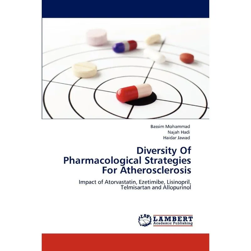 Diversity Of Pharmacological Strategies For Atherosclerosis