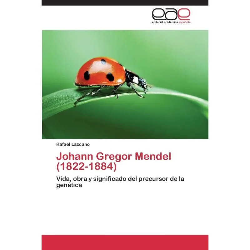 Johann Gregor Mendel (1822-1884)