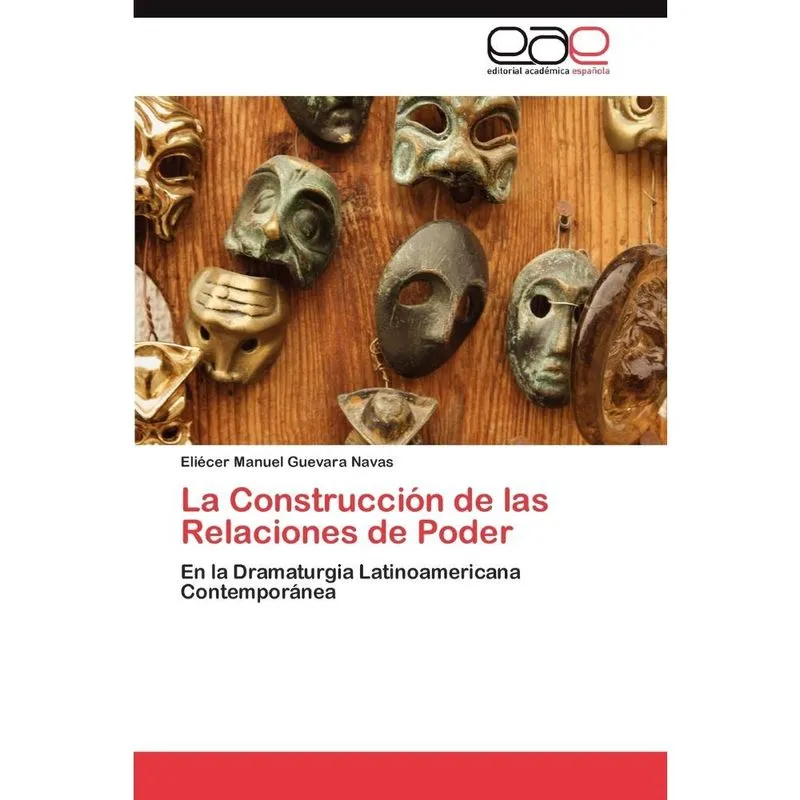 La Construccion de Las Relaciones de Poder