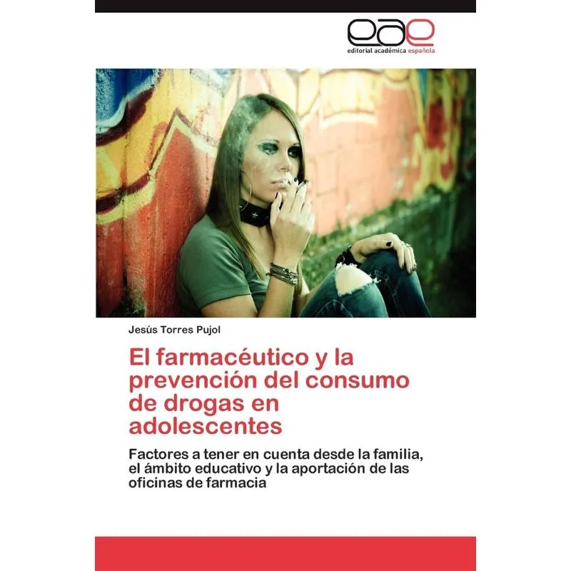 El Farmaceutico y La Prevencion del Consumo de Drogas En Ad