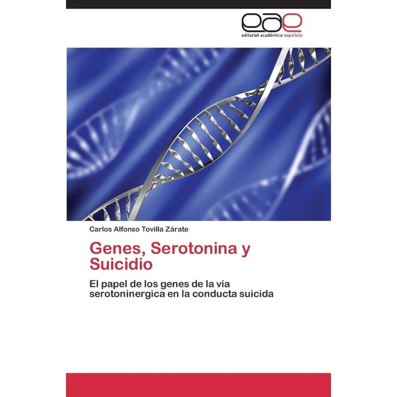 Genes, Serotonina y Suicidio