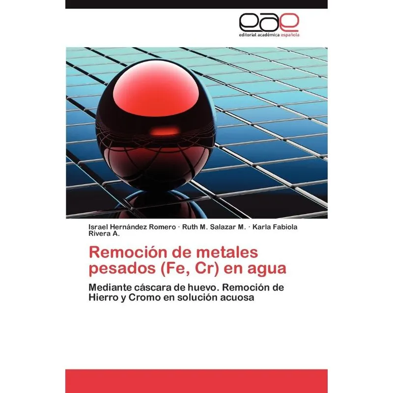 Remocion de Metales Pesados (Fe, Cr) En Agua
