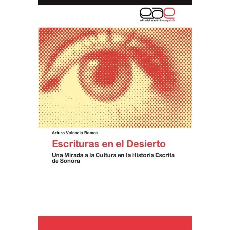 Escrituras En El Desierto